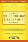 Out-of-the-Box Leadership - Paul D. Houston ; Alan M. Blankstein ; Robert W. Cole - 9781412938464