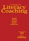A Guide to Literacy Coaching - Annemarie B. Jay ; Mary W. Strong - 9781412951548