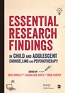 Essential Research Findings in Child and Adolescent Counselling and Psychotherapy - Nick Midgley ; Jacqueline Hayes Hayes ; Mick Cooper - 9781412962506