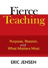 Fierce Teaching - Eric P. Jensen - 9781412963305