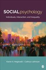Social Psychology: Individuals, Interaction, and Inequality - HEGTVEDT,  Karen A. ; Johnson, Cathryn J. - 9781412965040