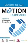 Motion Leadership - Michael Fullan - 9781412981316