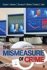 The Mismeasure of Crime - Clayton Mosher ; Terance D. Miethe ; Timothy Christopher Hart - 9781412981811