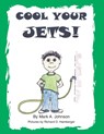 Cool Your Jets - Mark A Johnson - 9781413430745