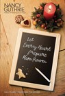 Let Every Heart Prepare Him Room - Nancy Guthrie - 9781414339092