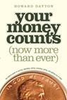 YOUR MONEY COUNTS - Dayton Jr. Howard L. - 9781414359496