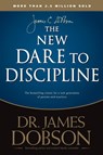 The New Dare to Discipline - James C. Dobson - 9781414391359