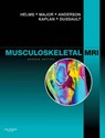 Musculoskeletal MRI - Clyde A. Helms ; Nancy M. Major ; Mark W. Anderson ; Phoebe Kaplan - 9781416055341