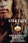 Star Trek: Signature Edition: The Hand of Kahless - John M. Ford ; Michael Jan Friedman - 9781416500018