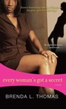 Every Woman's Got a Secret - Brenda L. Thomas - 9781416522942