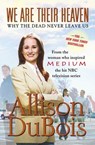We Are Their Heaven - Allison DuBois - 9781416531968