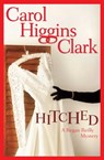 Hitched - Carol Higgins Clark - 9781416534112