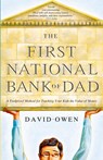 First National Bank of Dad - David Owen - 9781416534259