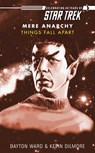 Star Trek: Things Fall Apart - Dayton Ward ; Kevin Dilmore - 9781416534372