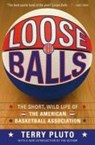 Loose Balls - Terry Pluto - 9781416540618