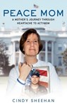 Peace Mom - Cindy Sheehan - 9781416541059