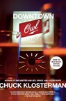 Downtown Owl - Chuck Klosterman - 9781416544197