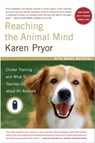 Reaching the Animal Mind - Karen Pryor - 9781416546252