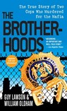 The Brotherhoods - Guy Lawson ; William Oldham - 9781416547884