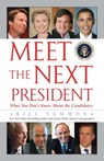 Meet the Next President - Bill Sammon - 9781416558514