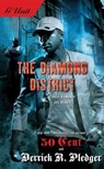 The Diamond District - Derrick Pledger ; 50 Cent - 9781416565659
