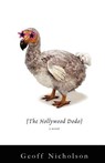 The Hollywood Dodo - Geoff Nicholson - 9781416568155