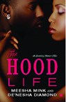 The Hood Life - Meesha Mink ; De'nesha Diamond - 9781416577096