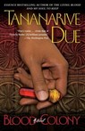 Blood Colony - Tananarive Due - 9781416579250