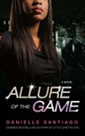 Allure of the Game - Danielle Santiago - 9781416579526