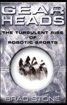 Gearheads - Brad Stone - 9781416587323