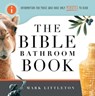 The Bible Bathroom Book - Mark Littleton - 9781416592310