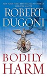 Bodily Harm - Robert Dugoni - 9781416592983