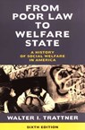 From Poor Law to Welfare State, 6th Edition - Walter I. Trattner - 9781416593188