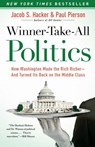 Winner-Take-All Politics - Jacob S. Hacker ; Paul Pierson - 9781416593843