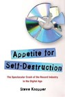 Appetite for Self-Destruction - Steve Knopper - 9781416594550