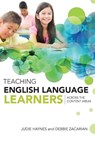 Teaching English Language Learners Across the Content Areas - Judie Haynes ; Debbie Zacarian - 9781416609124