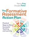 The Formative Assessment Action Plan - Nancy Frey ; Douglas Fisher - 9781416611691