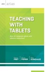 Teaching with Tablets - Nancy Frey ; Doug Fisher ; Alex Gonzalez - 9781416617099