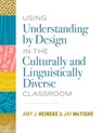 Using Understanding by Design in the Culturally and Linguistically Diverse Classroom - Amy J. Heineke ; Jay McTighe - 9781416626121