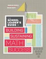 The School Leader's Guide to Building and Sustaining Math Success - Marian Small ; Doug Duff - 9781416626381