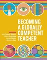 Becoming a Globally Competent Teacher - Ariel Tichnor-Wagner ; Hillary Parkhouse ; Jocelyn Glazier ; J. Montana Cain - 9781416627517