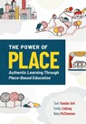 The Power of Place - Tom Vander Ark ; Emily Liebtag ; Nate McClennen - 9781416628750