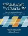 Streamlining the Curriculum - Heidi Hayes Jacobs ; Allison Zmuda - 9781416632207