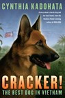 Cracker!: The Best Dog in Vietnam - Cynthia Kadohata - 9781416906384