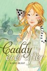 Caddy Ever After - Hilary McKay - 9781416909316