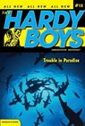 Trouble in Paradise - Franklin W. Dixon - 9781416911784