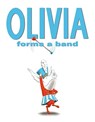 Olivia Forms a Band - Ian Falconer - 9781416924548