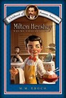 Milton Hershey: Young Chocolatier - M. M. Eboch - 9781416955696
