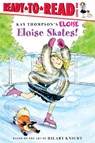 Eloise Skates!: Ready-To-Read Level 1 - Kay Thompson - 9781416964063