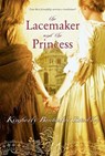 The Lacemaker and the Princess - Kimberly Brubaker Bradley - 9781416985839